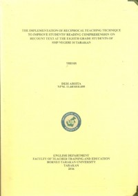 The Implementation Of Reciprocal Teaching Technique To Improve Students’ Reading Comprehension On Recount Text At The Eighth Grade Students Of SMP Negeri 10 Tarakan