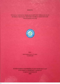 Tinjauan Hukum Terhadap Bitcoin Sebagai Alat Pembayaran dan Metode Pembayaran Dalam Transaksi Online
