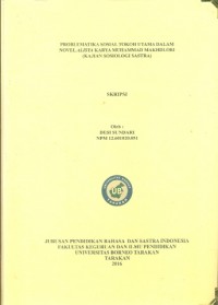 Problematika Sosial Tokoh Utama Dalam Novel Alisya Karya Muhammad Makhdlori (Kajian Sosiologi Sastra)