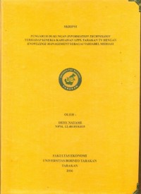 Pengaruh Dukungan Information Technology Terhadap Kinerja Karyawan LPPL Tarakan TV Dengan Knowledge Management Sebagai Variabel Mediasi