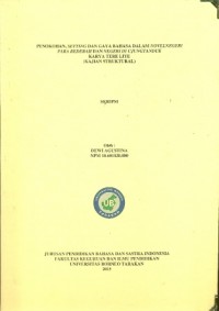 Penokohan, Setting Dan Gaya Bahasa Dalam Novel Negeri Para Bedebah Dan Negeri Di Ujungtanduk Karya Tere Liye (Kajian Struktural)