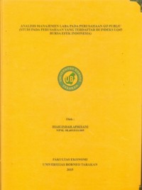 Analisis Manajemen Laba Pada Perusahaan Go Public (Studi Pada Perusahaan Yang Terdaftar Di Indeks LQ45 Bursa Efek Indonesia)