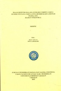 Majas Repetisi Dalam Antologi Cerpen Cerita Pendek Tentang Cerita Cinta Pendek Karya Djenar Maesa Ayu (Kajian Stilistika)