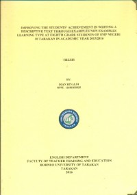 Improving The Students’ Achievement In Writing A Descriptive Text Through Examples Non Examples Learning Type At Eighth Grade Students Of SMP Negeri 10 Tarakan In Academic Year 2015/2016