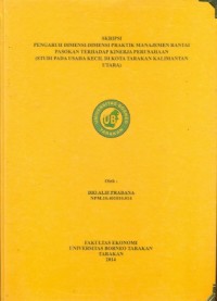 Pengaruh Dimensi-Dimensi Praktik Manajemen Rantai Pasokan Terhadap Kinerja Perusahaan (Studi Pada Usaha Kecil Di Kota Tarakan Kalimantan Utara)