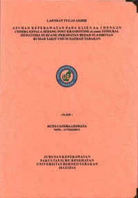 Asuhan Keperawatan Pada Klien An. I Dengan Cedera Kepala Sedang Post Kraniotomi et causa Epidural Hematoma Di Ruang Perawatan Bedah Flamboyan Rumah Sakit Umum Daerah Tarakan