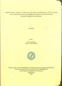 Perwatakan Tokoh Utama Dalam Novel Surat Kecil Untuk Tuhan Dan Ayah Mengapa Aku Berbeda Karya Agnes Davonar (Kajian Psikologi Sastra)