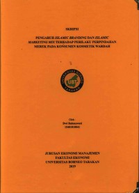 Pengaruh Islamic Branding dan Islamic Marketing Mix Terhadap Perilaku Perpindahan Merek Pada Konsumen Kosmetik Wardah