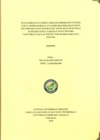 Pengembangan Modul Biologi Berbasis Potensi Lokal Berdasarkan Analisis Keanekaragaman, Kelimpahan Dan Dominansi  Jenis Ikan Di Sungai Pamusian Kota Tarakan Pada Materi Vertebrata Kelas Pisces Untuk Siswa Kelas X SMA/MA