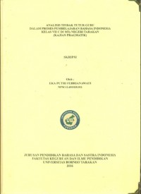 Analisis Tindak Tutur Guru Dalam Proses Pembelajaran Bahasa Indonesia Kelas VII C Di MTs Negeri Tarakan (Kajian Pragmatik)