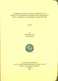 An Error Analysis In Using Grammatical In Recount Text Written By Eight-Nine Graders Of SMPN 1 Tarakan In Academic Year Of 2017/2018