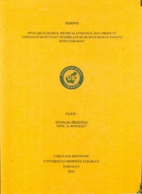 Pengaruh People, Physical Evidance, Dan Product Terhadap Keputusan Pembelian Di Rumah Makan Padang Kota Tarakan