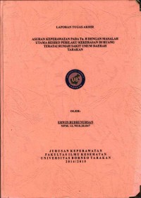 Asuhan Keperawatan Pada Tn. B Dengan Masalah Utama Resiko Perilaku Kekerasan Di Ruang Teratai Rumah Sakit Umum Daerah Tarakan