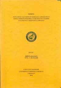 Pengaruh Gaji, Disiplin Kerja Dan Lingkungan Kerja Terhadap Kinerja Karyawan PT Sumber Kalimantan Abadi Kota Tarakan