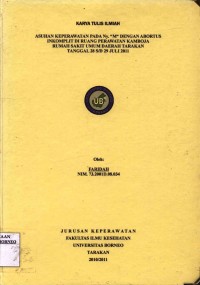 Asuhan Keperawatan Pada Ny. M Dengan Abortus Inkomplit Di Ruang Kamboja Rumah Sakit Umum Daerah Tarakan Tanggal 28 s/d 29 Juli 2011