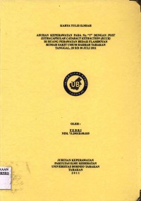 Asuhan Keperawatan Pada Ny. T Dengan Post Extracapsular Cataract Extraction (ECCE) Di Ruang Perawatan Bedah Flamboyan Rumah Sakit Umum Daerah Tarakan Tanggal 28 s/d 30 Juli 2011