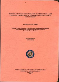 Hubungan Tingkat Kecemasan Ibu Dan Berat Bayi Lahir Terhadap Produksi ASI Di Puskesmas Gunung Lingkas Kota Tarakan