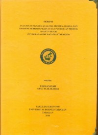 Analisis Pengaruh Kualitas Produk, Harga, dan Promosi Terhadap Keputusan Pembelian Produk Raket Viktor (Studi Pada Gor Naga Mas Tarakan)