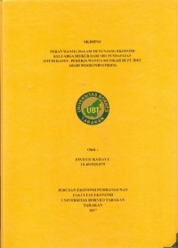 Peran Wanita Dalam Menunjang Ekonomi Keluarga Diukur Dari Sisi Pendapatan (Studi Kasus : Pekerja Wanita Menikah Di PT. Idec Abadi Wood Industries)