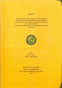 Pengaruh Country Of Origin, Brand Image Terhadap Minat Beli Produk Asus Dengan Perceived Quality Sebagai Variabel Mediasi Country Of Origin (Studi Pada Mahasiswa Di Universitas Borneo Tarakan)