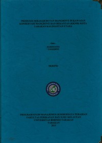 Produksi Serasah Hutan Mangrove Di Kawasan Konservasi Mangrove Dan Bekantan (KKMB) Kota Tarakan Kalimantan Utara