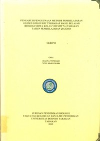 Pengaruh Penggunaan Metode Pembelajaran Guided Discovery Terhadap Hasil Belajar Biologi Siswa Kelas Viii SMP N 4 Tarakan Tahun Pembelajaran 2013/2014