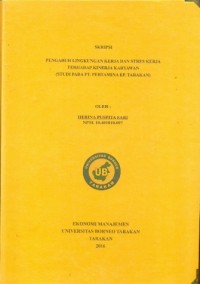 Pengaruh Lingkungan Kerja Dan Stres Kerja Terhadap Kinerja Karyawan (Studi Pada PT Pertamina EP Tarakan)
