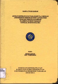 Asuhan Keperawatan Pada Klien Tn. S Dengan Apendiksitis Perforasi Post Laparatomi Di Ruang Perawatan Bedah Flamboyan RSUD Tarakan Tanggal 28 s/d 30 Juli 2011