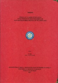 Tinjauan Yuridis Penetapan Upah Minimum Provinsi Sebelum Dan Sesudah Berlakunya PP 78 Tahun 2015