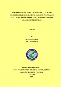 The Problems Faced By The  English  Teacher In Conducting The Preparations, Learning Process, And Evaluation At The Sixth Grades Of SDN 018 Tarakan 2013/2014 Academic Year