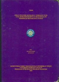 Peran Penyidik Kepolisian Terhadap Anak Yang Berkonflik Dengan Hukum Dalam Perspektif Restorative Justice