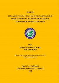 Pengaruh Tenaga Kerja dan Investasi Terhadap Produk Domestik Regional Bruto  Sektor Pertanian di Kalimantan Timur