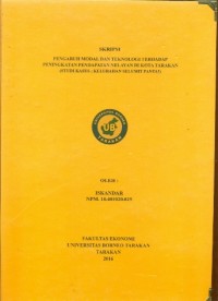 Pengaruh Modal Dan Teknologi Terhadap Peningkatan Pendapatan Nelayan Di Kota Tarakan (Studi Kasus : Kelurahan Selumit Pantai)
