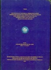 Penyelesaian Sengketa Terhadap Sanksi Administrasi Hukuman Disiplin Pegawai Negeri Sipil  Berdasarkan Undang-Undang  Nomor  5 Tahun 2014 Tentang  Aparatur Sipil Negara