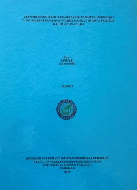 Tren Produksi Hasil Tangkapan Ikan Bawal (Pampus Spp.) Yang Didaratkan Di Pos Pembelian Ikan Di Kota Tarakan Kalimantan Utara