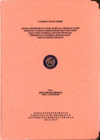 Asuhan Keperawatan Pada Klien An. I Dengan Close Fraktur 1/3 Distal Femur Dextra Dan Post Open Reduction Internal Fixation Di Ruang Perawatan Anggrek A Rumah Sakit Umum Daerah Tarakan