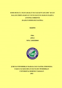Sosio Budaya Masyarakat Dayak Kenyah Lebu’ Kulit Dalam Cerita Rakyat Usung Bayung Marang Karya Antonia Soriente (Kajian Sosiologi Sastra)