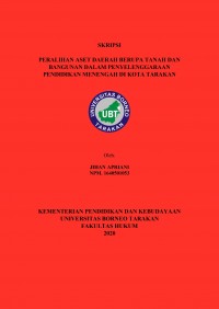 Peralihan Aset Daerah Berupa Tanah dan Bangunan Dalam Penyelenggaraan Pendidikan Menengah di Kota Tarakan