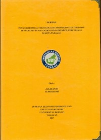 Pengaruh Modal Teknologi Dan Produktivitas Terhadap Penyerapan Tenaga Kerja Industri Kecil Percetakan Di Kota Tarakan