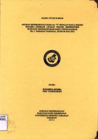 Asuhan Keperawatan Pada Ny. T Dengan Pasca Seksio Sesarea Indikasi Cevalo Pelvik Disproporsi Di Ruang Mawar Rumah Sakit Umum Daerah Tk. I Tarakan Tanggal, 28 s/d 30 Juli 2011