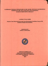 Gambaran Tingkat Pengetahuan Ibu Hamil Tentang Materi Buku Kesehatan Ibu Dan Anak (KIA) Di Puskesmas Karang Rejo Kota Tarakan