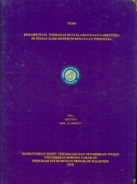 Rehabilitasi Terhadap Penyalahgunaan Narkotika Di Tinjau Dari Sistem Pemidanaan Indonesia