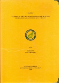 Analisis Faktor-Faktor Yang Mempengaruhi Inovasi Produk Perusahaan Roti Di Kota Tarakan