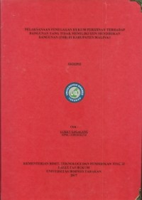 Pelaksanaan Penegakan Hukum Perizinan Terhadap Bangunan Yang Tidak Memiliki Izin Mendirikan Bangunan (IMB) Di Kabupaten Malinau