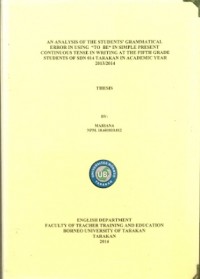 An Analysis Of The Students’ Grammatical Error In Using  “To  Be“ In Simple Present Continuous Tense In Writing At The Fifth Grade Students Of SDN 014 Tarakan In Academic Year 2013/2014