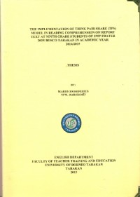 The Implementation Of Think Pair Share (TPS) Model In Reading Comprehension On Report Text At Ninth Grade Students Of SMP Frater Don Bosco Tarakan In Academic Year 2014/2015