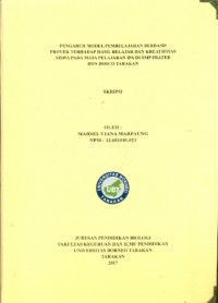 Pengaruh Model Pembelajaran Berbasis Proyek Terhadap Hasil Belajar Dan Kreatifitas Siswa Pada Mata Pelajaran IPA Di SMP Frater Don Bosco Tarakan