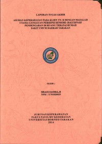 Asuhan Keperawatan Pada Klien Tn. R Dengan Masalah Utama Gangguan Persepsi Sensori: Halusinasi Pendengaran Di Ruang Teratai Rumah Sakit Umum Daerah Tarakan