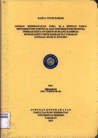 Asuhan Keperawatan Pada Ny. A Dengan Pasca Histerektomi Subtotal Dan Ooforektomi Sinistra Indikasi Kista Ovarium Di Ruang Kamboja Rumah Sakit Umum Daerah Tk. I Tarakan Tanggal 30 s/d 31 Juni 2011