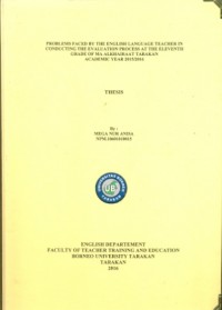 Problems Faced By The English Language Teacher In Conducting The Evaluation Process  At The Eleventh Grade Of MA Alkhairaat Tarakan Academic Year 2015/2016